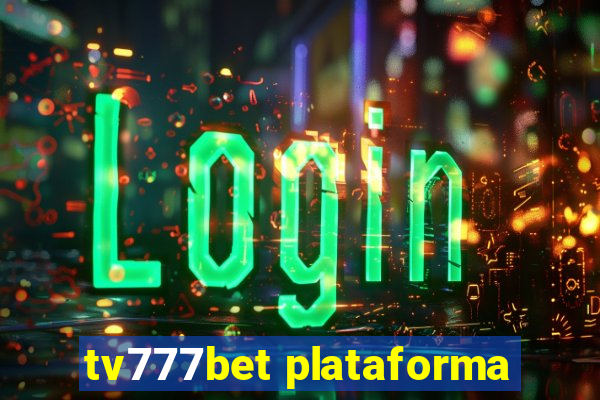 tv777bet plataforma